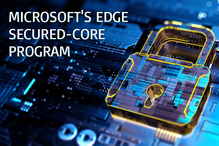 Microsoft's Edge Secured-core Program