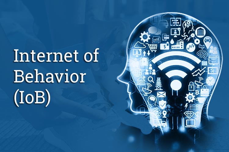 Internet of Behavior (IoB)