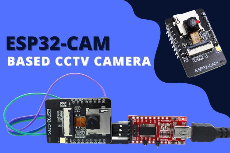 ESP32 Surveillance CCTV Camera